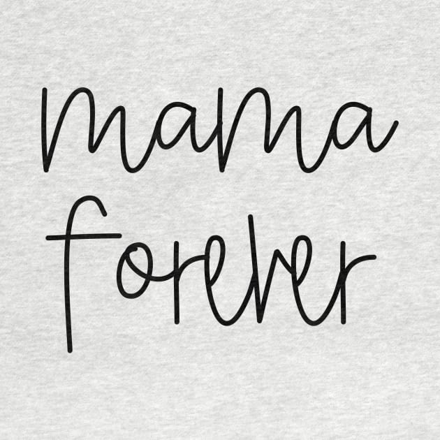 Mama Forever by vintageinspired